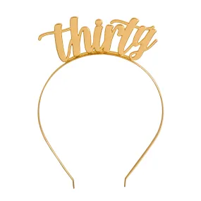 "Thirty" Metal Headband